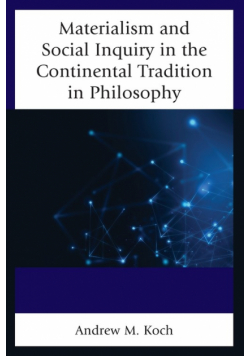 Materialism and Social Inquiry in the Continental Tradition in Philosophy