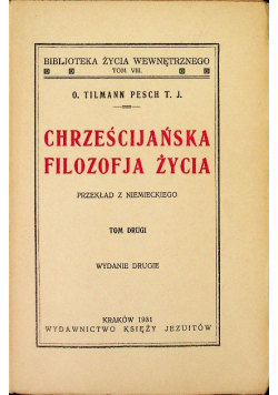 Chrześcijańska filozofia życia Tom II 1931 r.