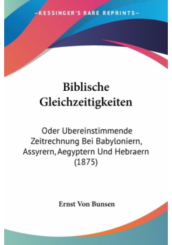 Biblische Gleichzeitigkeiten