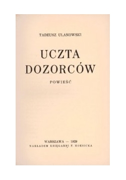 Uczta dozorców, 1929r.