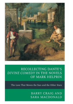 Recollecting Dante's Divine Comedy in the Novels of Mark Helprin
