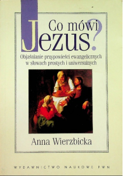 Co mówi Jezus Objaśnianie przypowieści