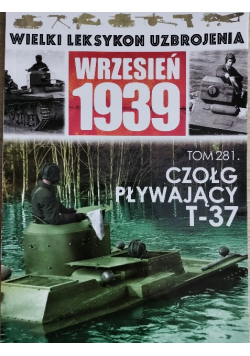 Wielki Leksylon Uzbrojenia Tom 281 Czołg Pływający T37