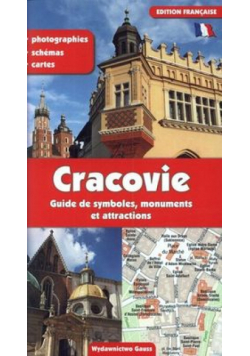 Kraków. Przewodnik po symbolach zabytkach i atrakcjach wer. francuska