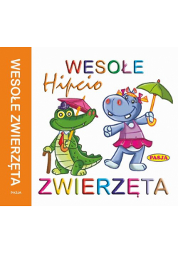 Wesołe zwierzęta Hipcio