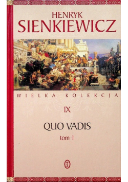 Wielka kolekcja IX Quo vadis Tom 1