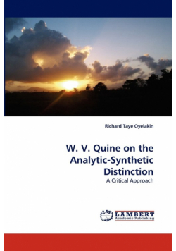 W. V. Quine on the Analytic-Synthetic Distinction