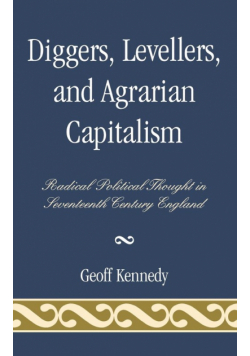 Diggers, Levellers, and Agrarian Capitalism
