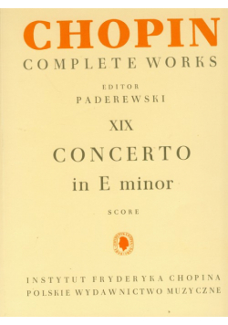 Chopin Complete Works XIX Concerto in E minor