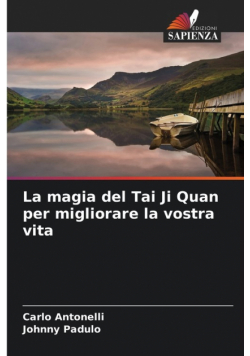 La magia del Tai Ji Quan per migliorare la vostra vita