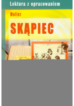 Skąpiec Lektura z opracowaniem