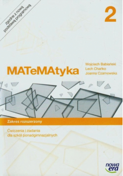 Matematyka 2 Ćwiczenia i zadania Zakres rozszerzony, Nowa Era