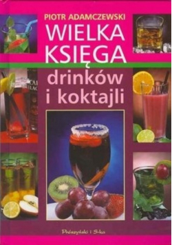 Wielka księga drinków i koktajli