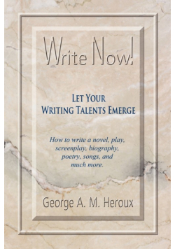 Write Now! Let Your Writing Talents Emerge