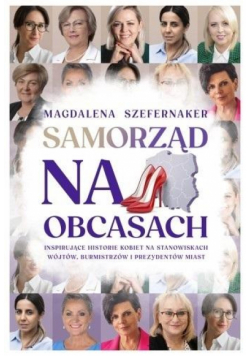 Samorząd na obcasach. Inspirujące historie kobiet