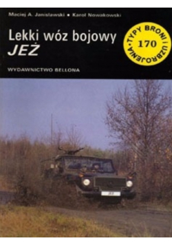 Typy broni i militaria Nr 170 Lekki wóz bojowy Jeż