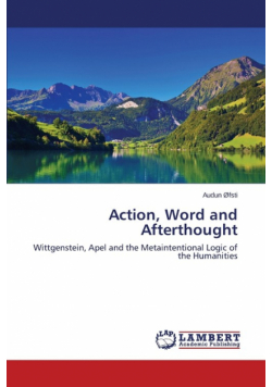 Action, Word and Afterthought