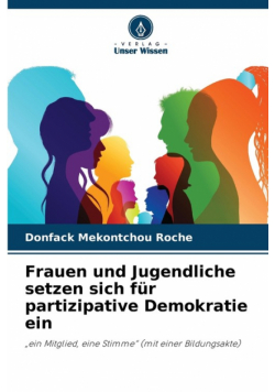 Frauen und Jugendliche setzen sich für partizipative Demokratie ein