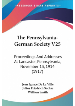 The Pennsylvania-German Society V25