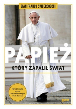 Papież który zapalił świat
