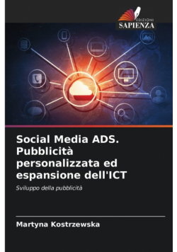 Social Media ADS. Pubblicità personalizzata ed espansione dell'ICT