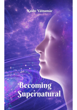 Becoming Supernatural