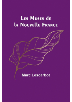 Les Muses de la Nouvelle France