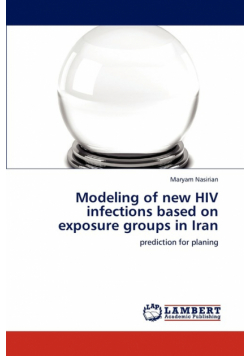 Modeling of new HIV infections based on exposure groups in Iran