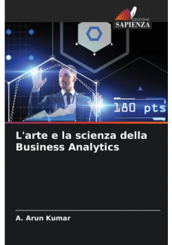 L'arte e la scienza della Business Analytics