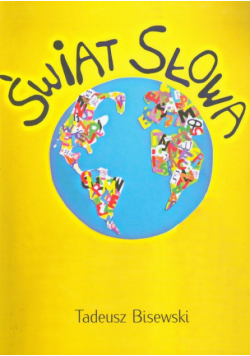 Bisewski Tadeusz - Świat Słowa