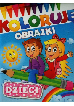 Dzieci Koloruję obrazki