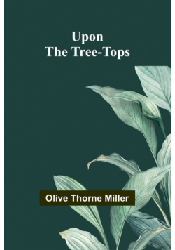 Upon The Tree-Tops