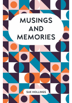 Musings and Memories