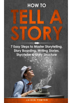 How to Tell a Story