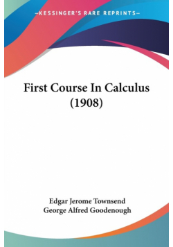 First Course In Calculus (1908)
