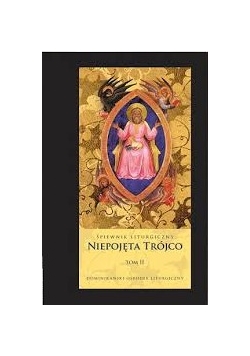 Śpiewnik liturgiczny. Niepojęta Trójco Tom2