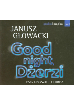 Good night Dżerzi