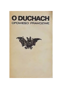 O duchach opowieści prawdziwe