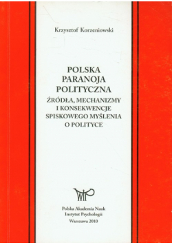 Korzeniowski Krzysztof - Polska paranoja polityczna