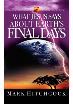 What Jesus Says about Earth's Final Days