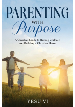 Parenting with Purpose