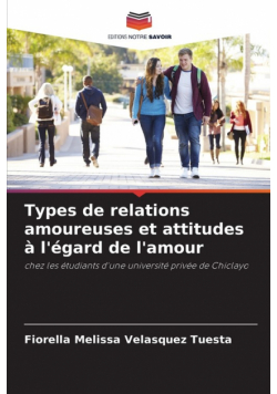 Types de relations amoureuses et attitudes à l'égard de l'amour