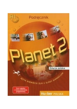 Planet 2 Podręcznik Edycja polska