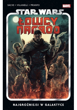Star Wars Łowcy nagród Najgroźniejsi w Galaktyce