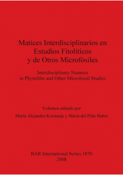 Matices Interdisciplinarios en Estudios Fitopolíticos y de Otros microfósiles