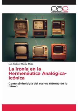 La ironía en la Hermenéutica Analógica-Icónica