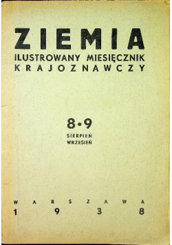 Ziemia Ilustrowany miesięcznik 8 - 9 sierpień 1938 r.