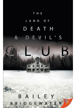Land of Death and Devil's Club