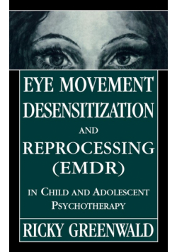Eye Movement Desensitization Reprocessing (EMDR) in Child and Adolescent Psychotherapy