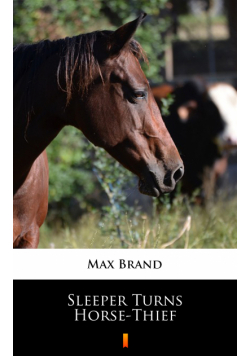 Sleeper Turns Horse-Thief